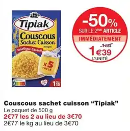 Monoprix Tipiak Couscous sachet cuisson offre
