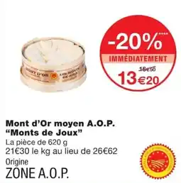 Monoprix LES MONTS DE JOUX Mont d'Or moyen A.O.P. offre