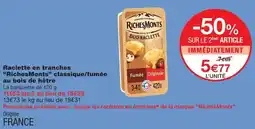 Monoprix RichesMonts Raclette en tranches offre