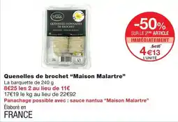 Monoprix Maison Malartre Quenelles de brochet offre