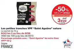Monoprix Saint Agaune les petites tranches offre