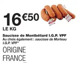 Monoprix Saucisse de Montbéliard I.G.P. VPF offre