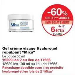 Monoprix Mixa Gel crème visage Hyalurogel repulpant offre