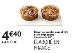 Monoprix Cœur de quiche poulet rôti et champignons offre