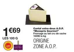 Monoprix Monoprix Gourmet Cantal entre-deux A.O.P. offre