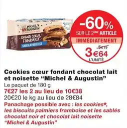 Monoprix Michel & Augustin Cookies cœur fondant chocolat lait et noisette offre