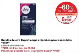 Monoprix Veet Bandes de cire Expert corps et jambes peaux sensibles offre