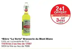 Monoprix Brasserie du Mont Blanc Bière "La Verte" offre