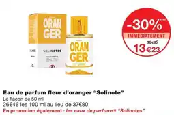Monoprix SOLINOTES Eau de parfum fleur d'oranger offre