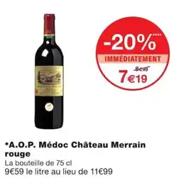 Monoprix Château Merrain A.O.P. Médoc rouge offre