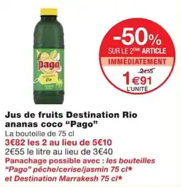 Monoprix Pago Jus de fruits Destination Rio ananas coco offre