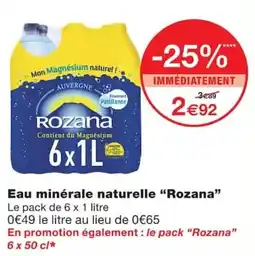 Monoprix Rozana Eau minérale naturelle offre
