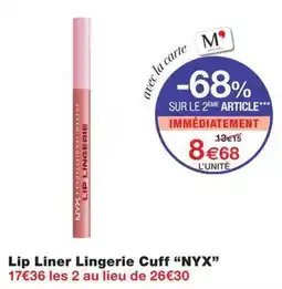 Monoprix NYX Lip Liner Lingerie Cuff offre