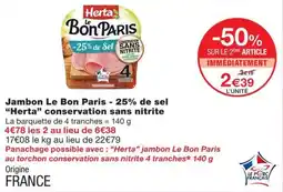 Monoprix Herta Jambon Le Bon Paris offre
