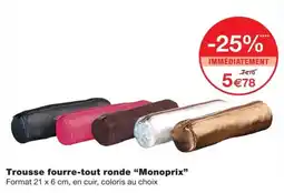 Monoprix Monoprix Trousse fourre-tout ronde offre