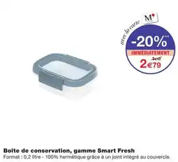 Monoprix Smart Fresh Boîte de conservation offre