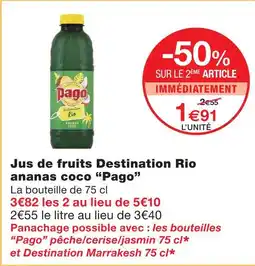 Monoprix Pago jus de fruits destination rio ananas coco offre