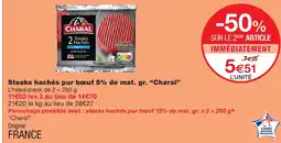 Monoprix Charal steaks hachés pur bœuf 5% de mat. gr offre