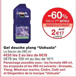 Monoprix Ushuaia gel douche ylang offre