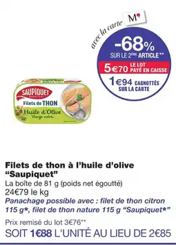 Monoprix Saupiquet filets de thon à l’huile d’olive offre