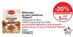 Monoprix Bigard effilochés au porc barbecue offre