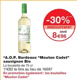 Monoprix Mouton cadet a.o.p. bordeaux sauvignon bio offre