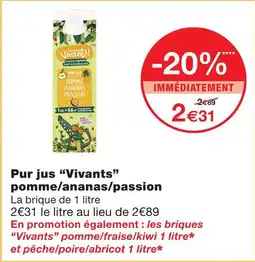 Monoprix Pur jus vivants pomme ananas passion offre