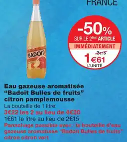 Monoprix Badoit eau gazeuse aromatisée bulles de fruits citron pamplemousse offre