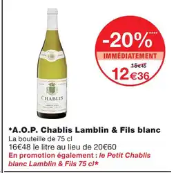 Monoprix Lamblin & fils a.o.p. chablis offre