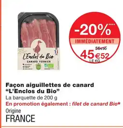 Monoprix L'enclos du bio façon aiguillettes de canard offre
