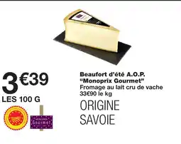 Monoprix Monoprix gourmet beaufort d’été a.o.p. fromage au lait cru de vache offre