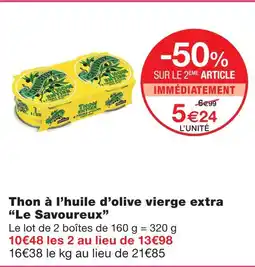 Monoprix Le savoureux thon à l’huile d’olive vierge extra offre