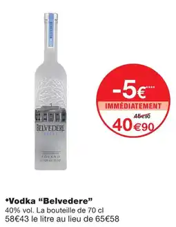 Monoprix Belvedere vodka offre