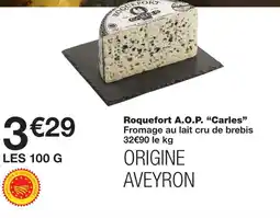 Monoprix Carles roquefort a.o.p offre