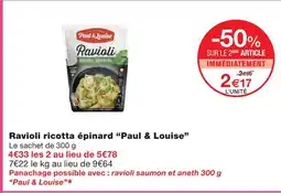 Monoprix Paul & louise ravioli ricotta épinard offre