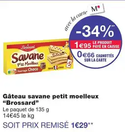 Monoprix Brossard gâteau savane petit moelleux offre