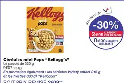 Monoprix Kellog's céréales miel pops offre