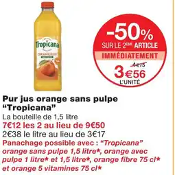 Monoprix Tropicana pur jus orange sans pulpe offre