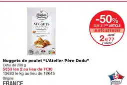 Monoprix L'atelier pere dodu nuggets de poulet offre