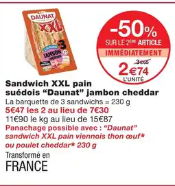 Monoprix Daunat sandwich xxl pain suédois jambon cheddar offre