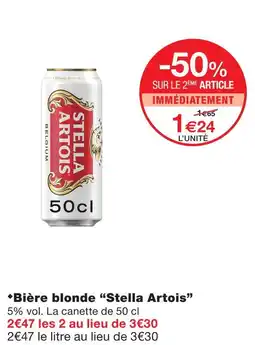 Monoprix Stella artois bière blonde offre