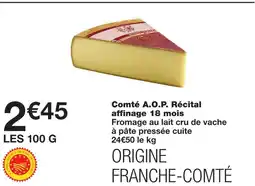 Monoprix Comté a.o.p. récital affinage 18 mois offre