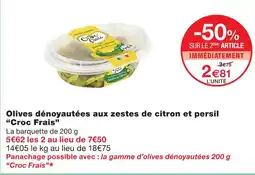 Monoprix Croc frais olives dénoyautées aux zestes de citron et persil offre