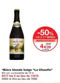 Monoprix La chouffe bière blonde belge offre