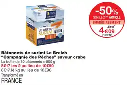 Monoprix Compagnie des pêches bâtonnets de surimi le breizh saveur crabe offre