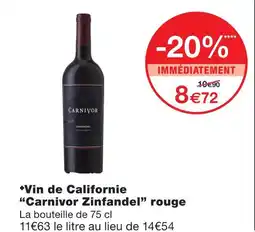 Monoprix Carnivor zinfandel vin de californie rouge offre