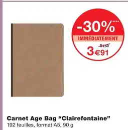 Monoprix Clairefontaine carnet age bag offre
