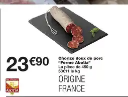 Monoprix Ferme abotia chorizo doux de porc offre