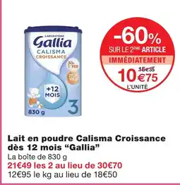 Monoprix Gallia lait en poudre calisma croissance dès 12 mois offre