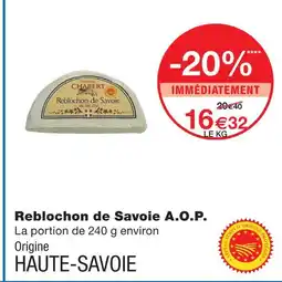 Monoprix Reblochon de savoie a.o.p offre